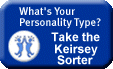 Click here to Take the Keirsey Test!